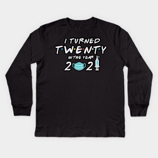 I Turned Twenty In Year 2021 Kids Long Sleeve T-Shirt